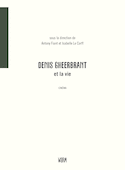 Denis Gheerbrant et la vie